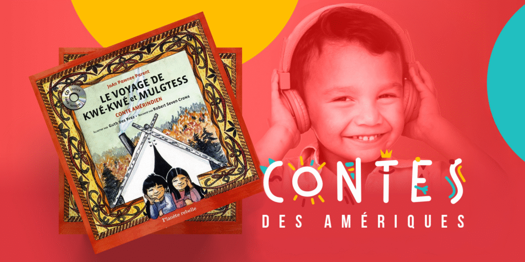 Contes des Ameriques voyage